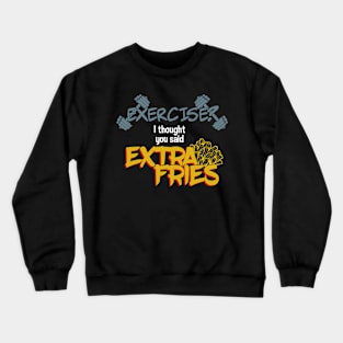 EXTRA FRIES (white) Crewneck Sweatshirt